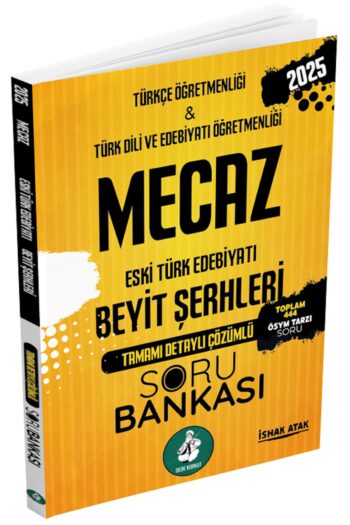 Atak 2025 ÖABT Türkçe-Türk Dili Edebiyatı Öğretmenliği Eski Türk Edebiyatı, Beyit Şerhleri MECAZ Sor