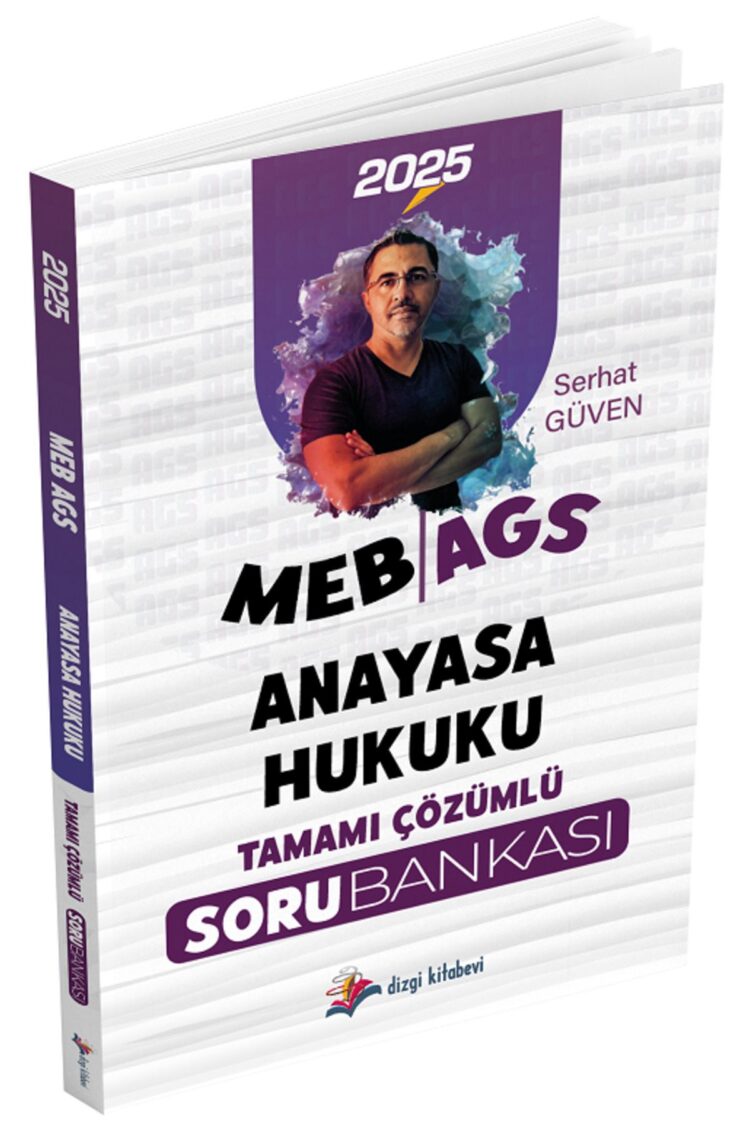 2025 MEB-AGS Anayasa Hukuku Soru Bankası Çözümlü - Serhat Güven Dizgi Kitap