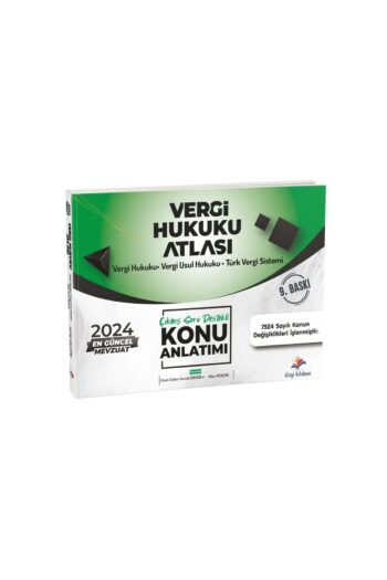2024 Vergi Hukuku Atlası Konu Anlatımı Çıkmış Soru Destekli 9. Baskı