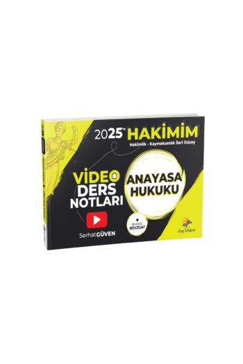 2025'te Hakimim Anayasa Hukuku Video Ders Notları Serhat Güven