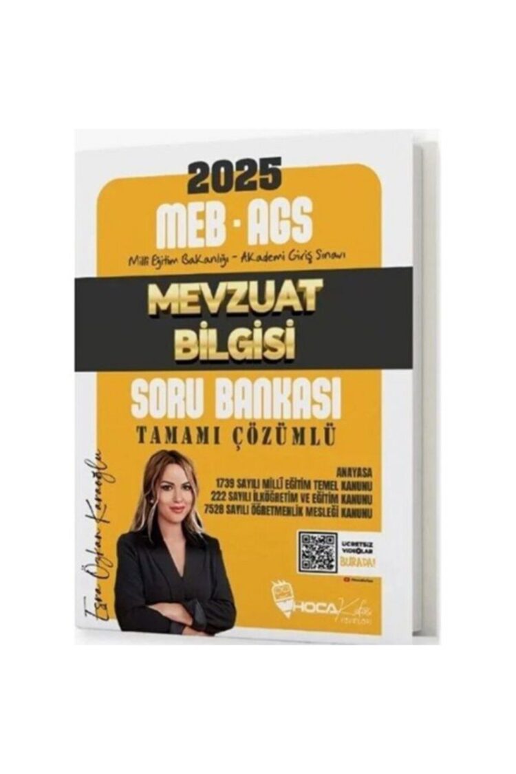 Hoca Kafası 2025 MEB-AGS Mevzuat Bilgisi Soru Bankası Çözümlü - Esra Özkan Karaoğlu Hoca Kafası Yayı