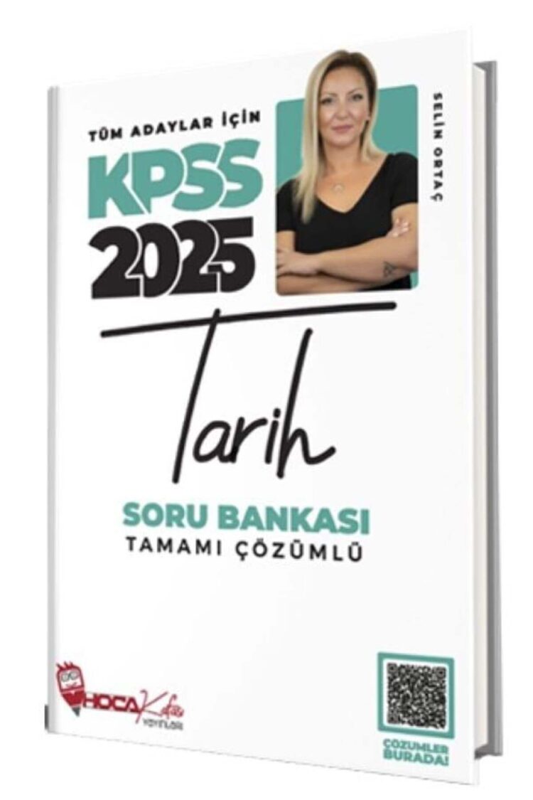 Hoca Kafası 2025 KPSS Tarih Soru Bankası Çözümlü - Selin Ortaç Hoca Kafası Yayınları