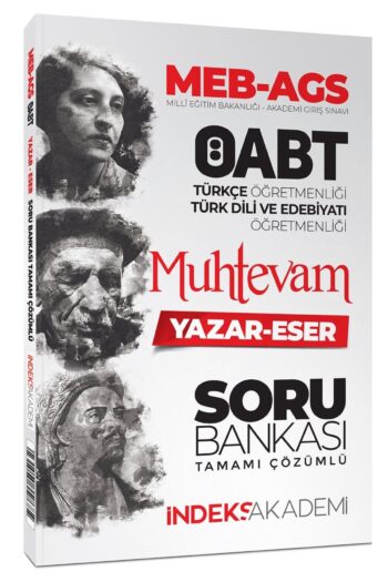 İndeks Akademi 2025 ÖABT MEB-AGS Türkçe-Türk Dili Edebiyatı Muhtevam Yazar Eser Soru Bankası Çözümlü
