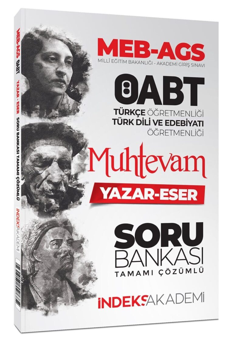 İndeks Akademi 2025 ÖABT MEB-AGS Türkçe-Türk Dili Edebiyatı Muhtevam Yazar Eser Soru Bankası Çözümlü