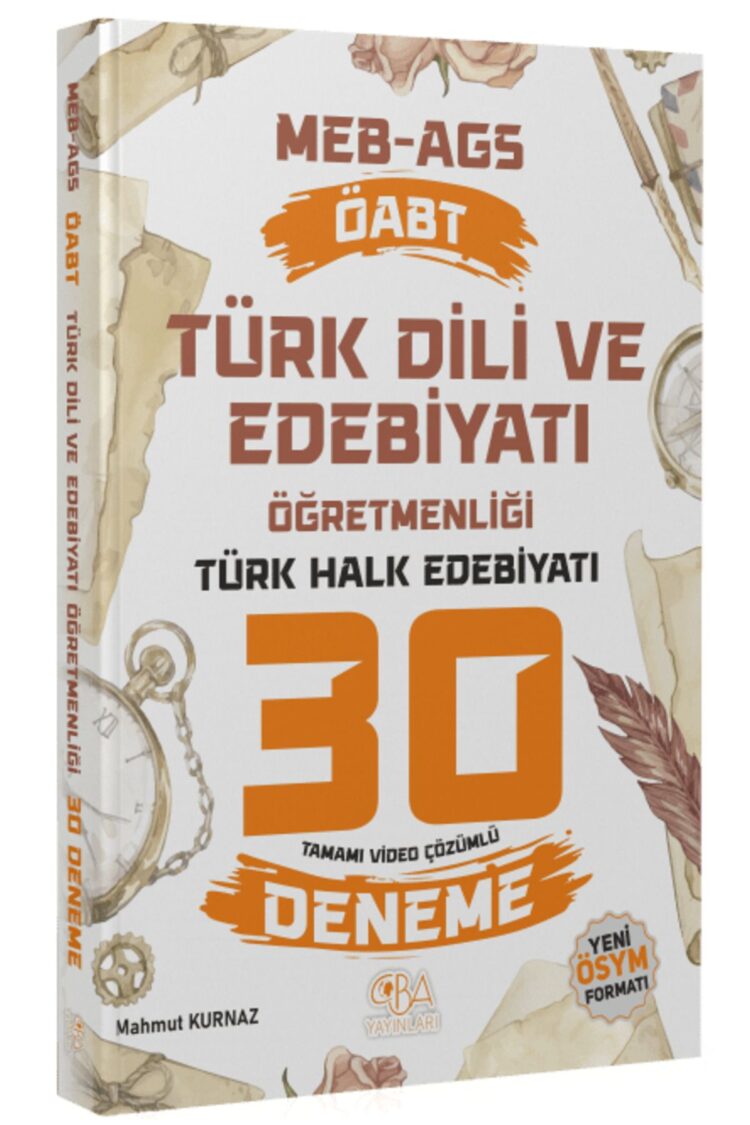 CBA Yayınları ÖABT MEB-AGS Türk Dili ve Edebiyatı Öğretmenliği Türk Halk Edebiyatı 30 Deneme Çözümlü