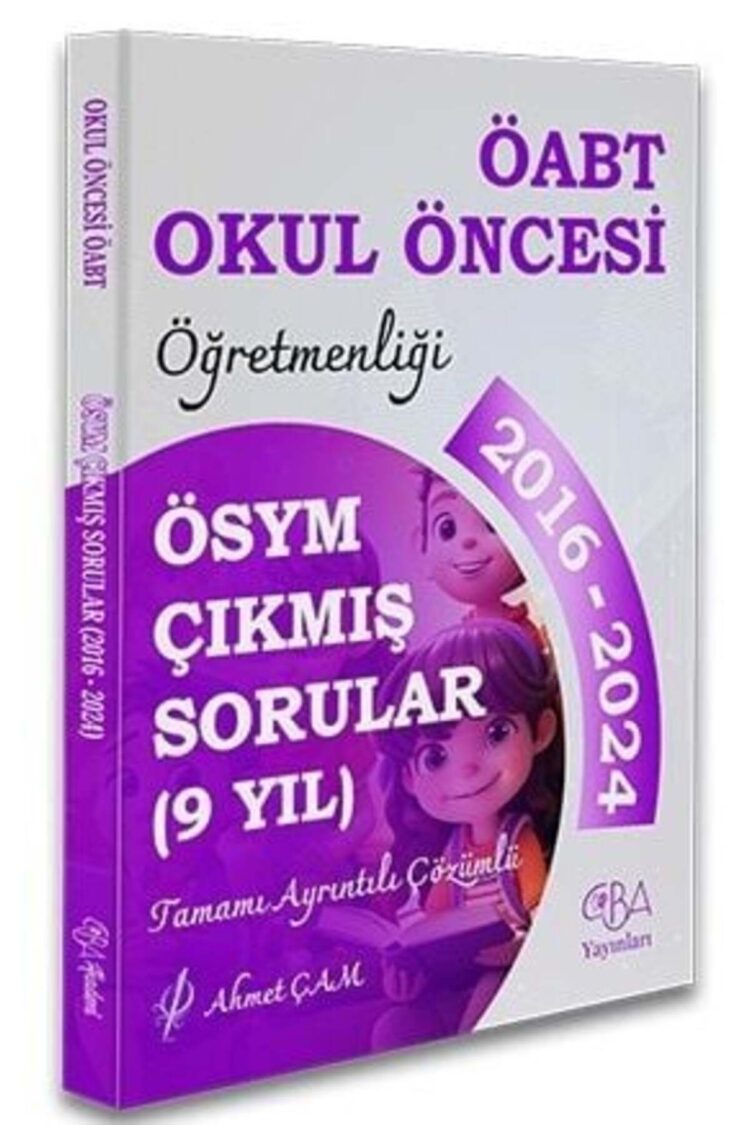CBA Yayınları 2025 ÖABT MEB-AGS Okul Öncesi Öğretmenliği Çıkmış Sorular Son 9 Yıl Çözümlü - Ahmet Ça