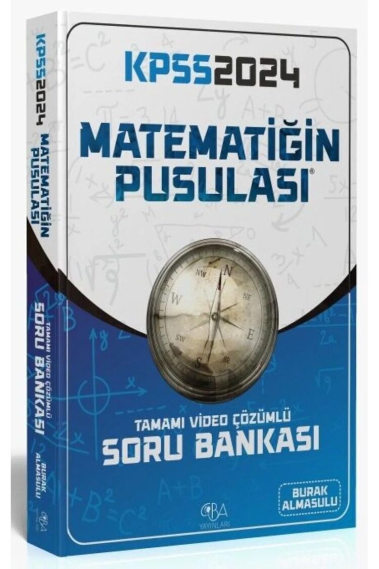 2024 Kpss Matematik Matematiğin Pusulası Soru Bankası Çözümlü - Burak Almasulu