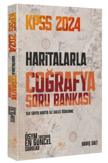 Süper Fiyat - Cba Yayınları 2024 Kpss Haritalarla Coğrafya Soru Bankası - Barış Salt Cba Yayınları