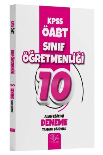 CBA Yayınları ÖABT Sınıf Öğretmenliği Alan Eğitimi 10 Deneme Çözümlü CBA Yayınları