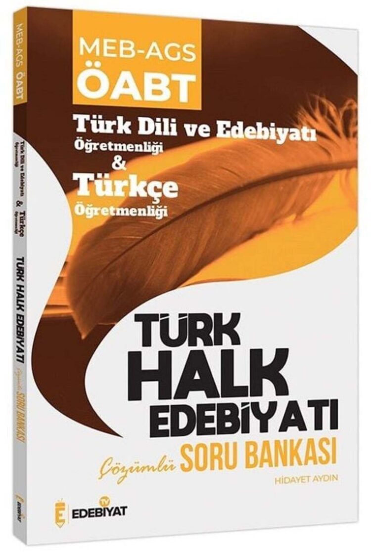 Edebiyat TV ÖABT MEB-AGS Türk Dili Edebiyatı ve Türkçe Türk Halk Edebiyatı Soru Bankası Çözümlü - Hi