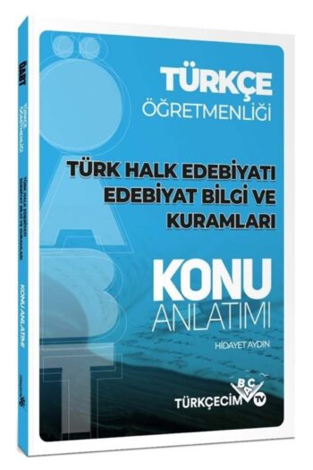 Türkçecim TV ÖABT Türkçe Öğretmenliği Türk Halk Edebiyatı Edebiyat Bilgi ve Kuramları Konu Anlatımı