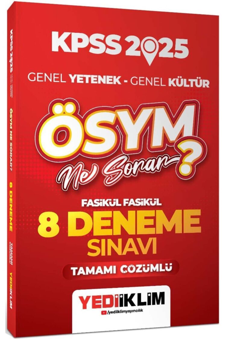 2025 KPSS GY GK ÖSYM Ne Sorar Tamamı Çözümlü Fasikül Fasikül 8 Deneme Sınavı