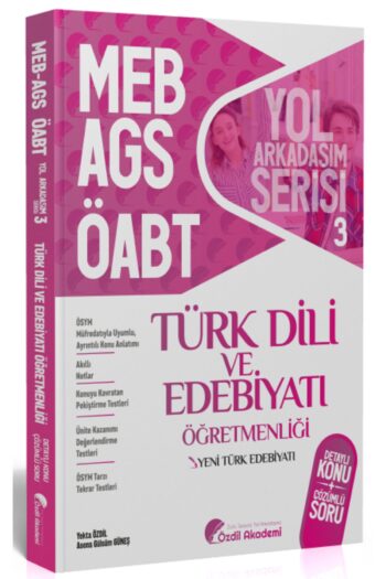 Özdil Akademi ÖABT MEB-AGS Türk Dili ve Edebiyatı 3. Kitap Yeni Türk Edebiyatı Konu Anlatımlı Soru B