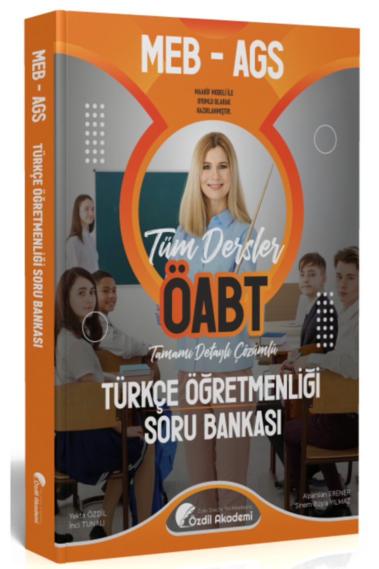Özdil Akademi ÖABT MEB-AGS Türkçe Öğretmenliği Soru Bankası Çözümlü - Yekta Özdil Özdil Akademi Yayı
