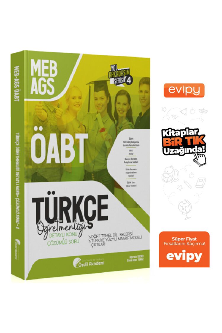 ÖABT MEB-AGS Türkçe 4. Kitap Dört Temel Dil Becerisi, Maarif Modeli Çıktıları Konu Anlatımlı Soru Ba