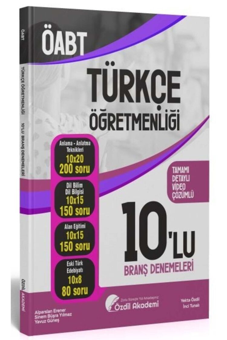 Özdil Akademi ÖABT Türkçe Öğretmenliği 10 Deneme Çözümlü - Yekta Özdil Özdil Akademi