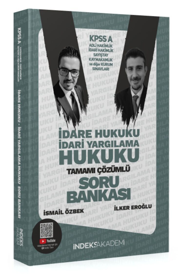 İndeks Akademi 2025 KPSS A Grubu İdare ve İdari Yargılama Hukuku Soru Bankası Çözümlü - İlker Eroğlu