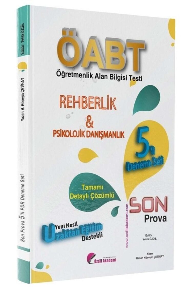 Özdil Akademi ÖABT Rehberlik Son Prova 5 Deneme Çözümlü - Hasan Hüseyin Çetinay, Yekta Özdil Özdil A