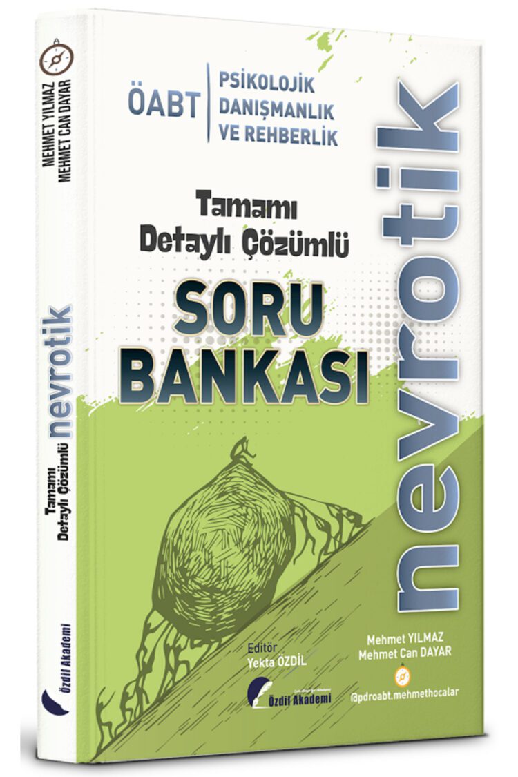 Özdil Akademi ÖABT Psikolojik Danışmanlık ve Rehberlik Nevrotik Soru Bankası Çözümlü Özdil Akademi Y