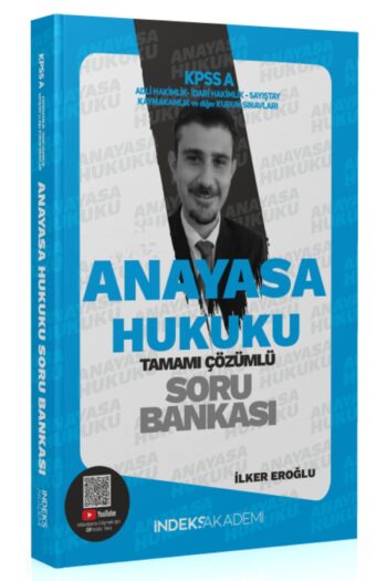 İndeks Akademi 2025 KPSS A Grubu Anayasa Hukuku Soru Bankası Çözümlü - İlker Eroğlu İndeks Akademi Y