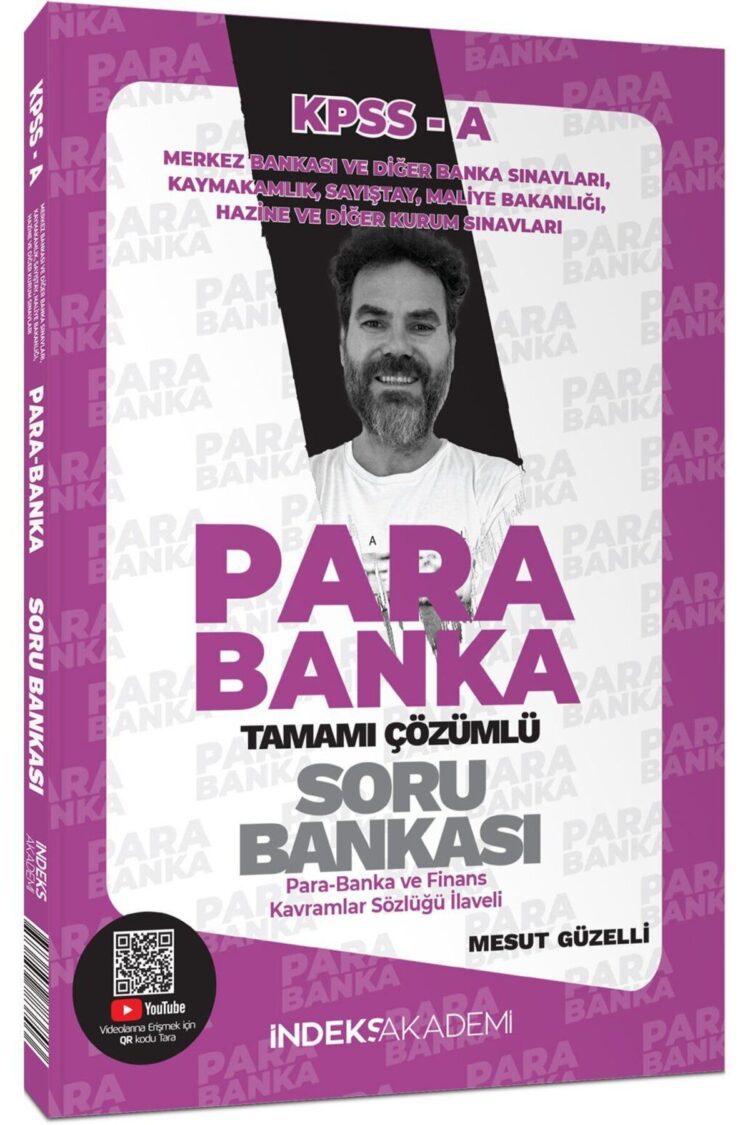 İndeks Akademi 2025 KPSS A Grubu Para-Banka Soru Bankası Çözümlü - Mesut Güzelli İndeks Akademi Yayı