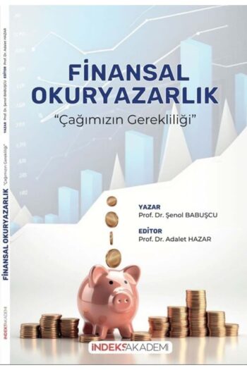 İndeks Akademi Finansal Okuryazarlık - Şenol Babuşcu, Adalet Hazar İndeks Akademi Yayıncılık