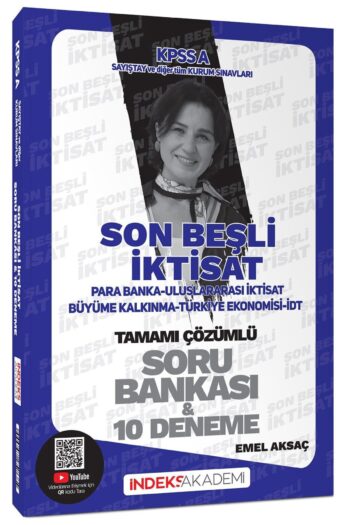İndeks Akademi 2025 KPSS A Grubu İktisat Son Beşli Soru Bankası ve 10 Deneme Çözümlü - Emel Aksaç