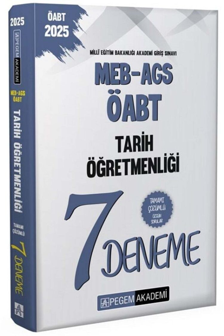 Pegem 2025 ÖABT MEB-AGS Tarih Öğretmenliği 7 Deneme Çözümlü Pegem Akademi Yayınları