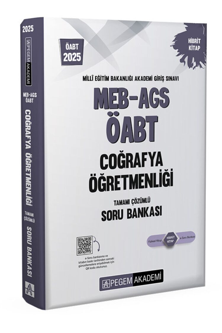 2025 MEB-AGS-ÖABT Coğrafya Öğretmenliği Tamamı Çözümlü Soru Bankası