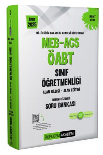 2025 MEB-AGS-ÖABT Sınıf Öğretmenliği Alan Bilgisi-Alan Eğitimi Tamamı Çözümlü Soru Bankası