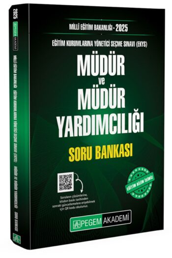 2025 MİLLÎ EĞİTİM BAKANLIĞI EKYS Müdür Ve Müdür Yardımcılığı Soru Bankası