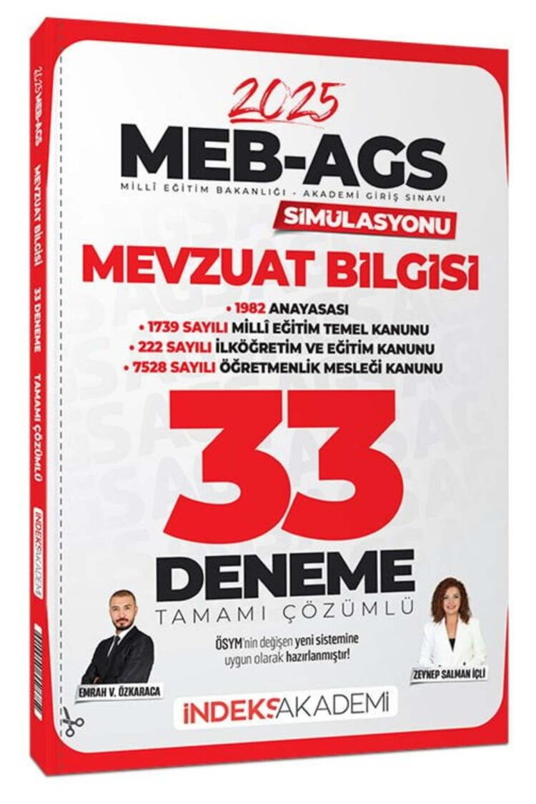 İndeks Akademi 2025 MEB-AGS Simülasyonu Mevzuat Bilgisi 33 Deneme Çözümlü - Emrah Vahap Özkaraca, Ze