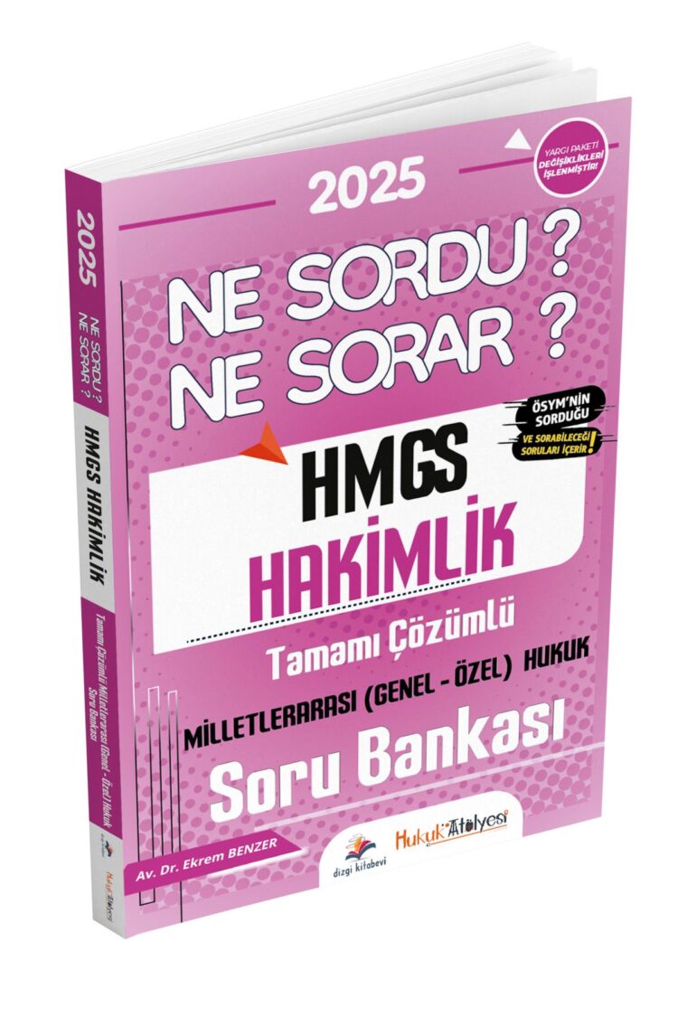Hukuk Atölyesi HMGS Hakimlik Ne Sordu Ne Sorar Milletlerarası Genel Özel Hukuk Çözümlü Soru Bankası