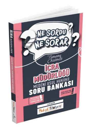 Hukuk Atölyesi İcra Müdürlüğü Ne Sordu Ne Sorar Medeni Usul Hukuku Çözümlü Soru Bankası