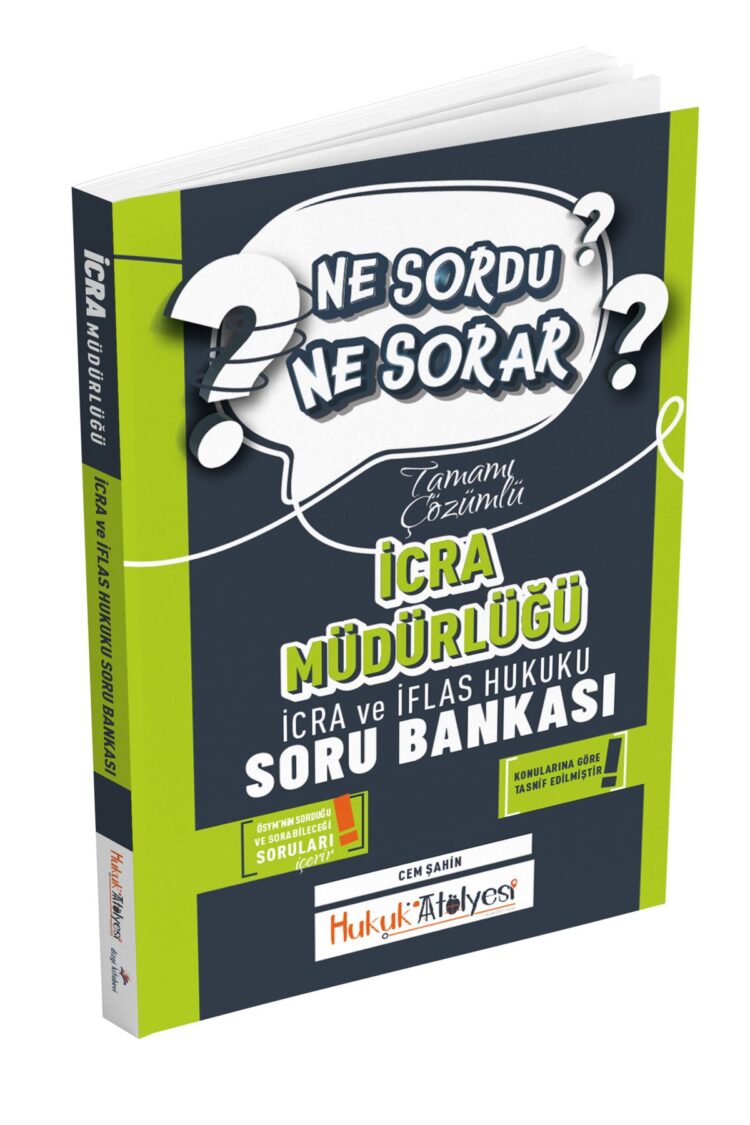 Hukuk Atölyesi İcra Müdürlüğü Ne Sordu Ne Sorar İcra ve İflas Hukuku Çözümlü Soru Bankası Cem Şahin