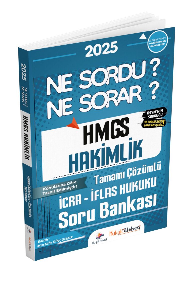 Hukuk Atölyesi HMGS Hakimlik Ne Sordu Ne Sorar İcra İflas Hukuku Çözümlü Soru Bankası