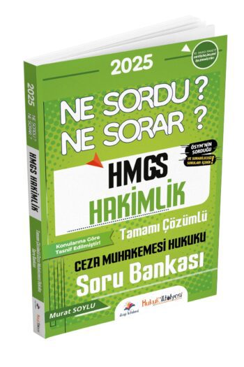 Hukuk Atölyesi HMGS Hakimlik Ne Sordu Ne Sorar Ceza Muhakemesi Hukuku Çözümlü Soru Bankası