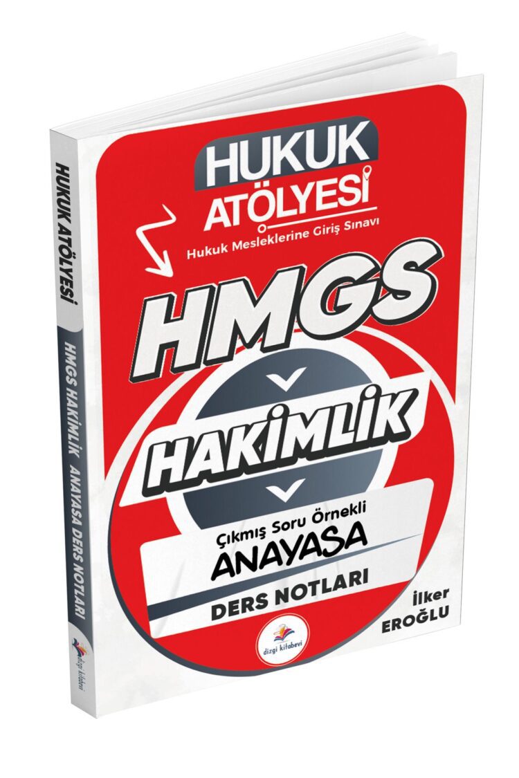 Hukuk Atölyesi Hakimlik HMGS Çıkmış Soru Örnekli Anayasa Hukuku Ders Notları İlker Eroğlu