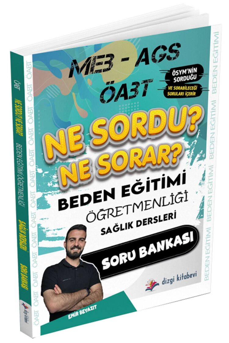 Öabt Meb-ags Beden Eğitimi Öğretmenliği Sağlık Dersleri Ne Sordu Ne Sorar Soru Bankası -