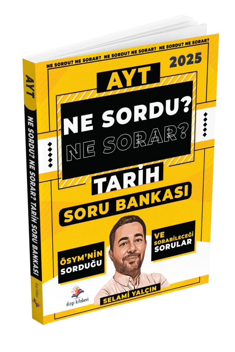 2025 Ne Sordu Ne Sorar AYT Tarih Soru Bankası Selami Yalçın