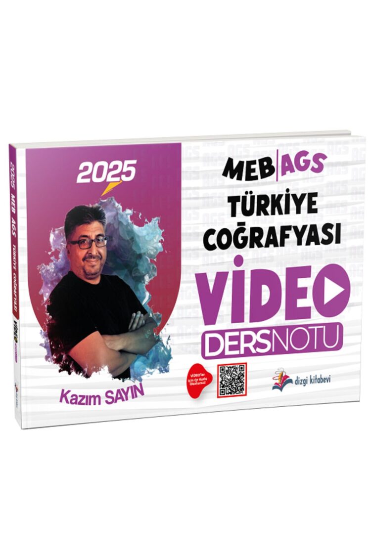 2025 Meb-ags Türkiye Coğrafyası Video Ders Notu - Kazım Sayın