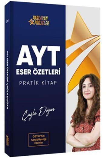 AYT Edebiyat Eser Özetleri Pratik Kitap Çağla Doğan Parlayan Projeler